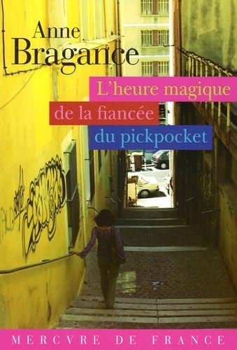 L'heure magique de la fiancée du pickpocket 9782715225541