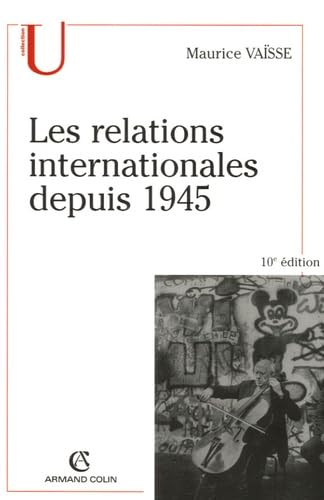 Les relations internationales depuis 1945 9782200345006