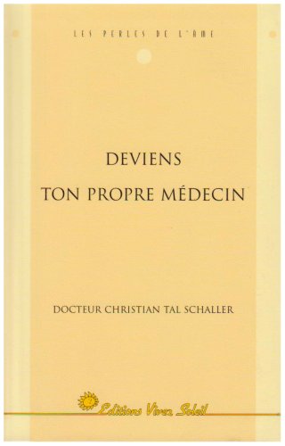 Deviens ton propre médecin: livre gratuit opération développement personnel 9782880581510