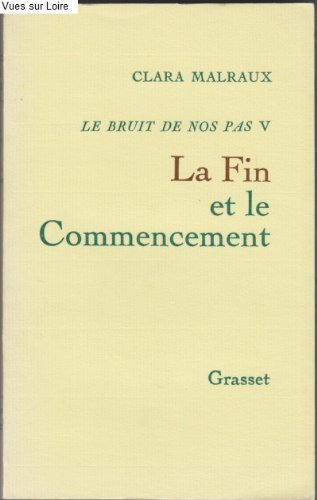 La Fin et le Commencement: Le bruit de nos pas - Tome 9782246004080