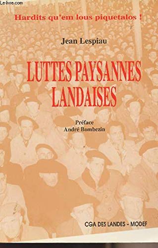 Regards historiques sur les luttes paysannes landaises: Pour la fin du métayage 9782878170757
