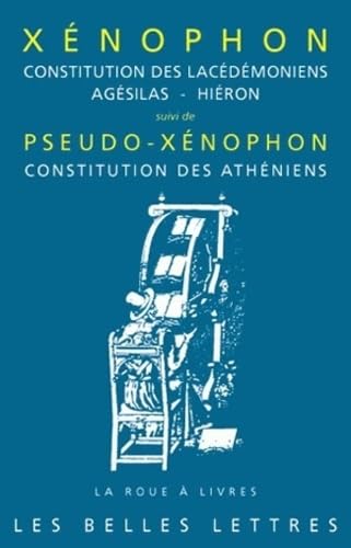 Constitution des Lacédémoniens: Agésilas - Hiéron 9782251339511