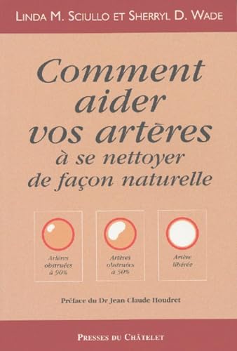 Comment aider vos artères à se nettoyer de façon naturelle 9782845920590