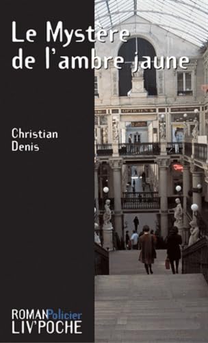 Le Mystère de l'ambre jaune 9782910781729