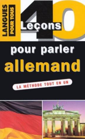 40 leçons pour parler allemand: 2ème édition 9782266025157