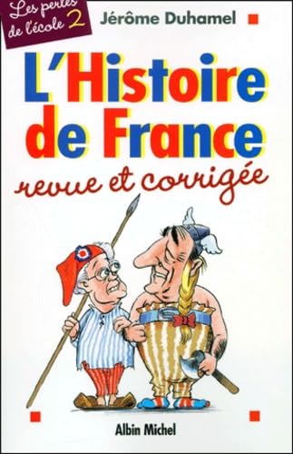 L'Histoire de France revue et corrigée par les cancres 9782226122162