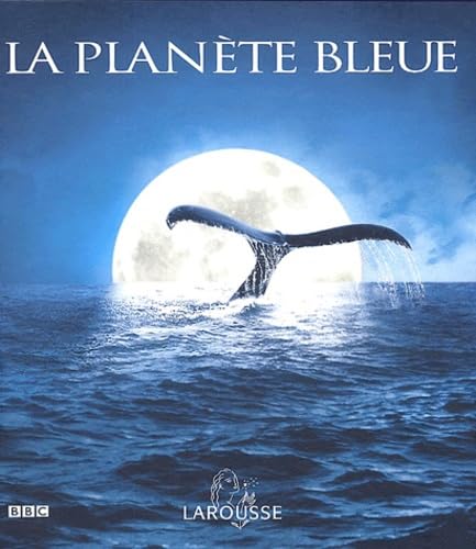 La Planète bleue au coeur des océans 9782035603715
