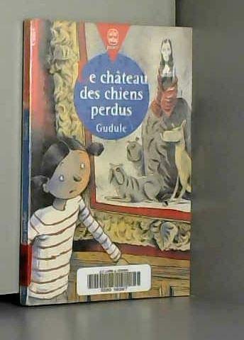 Le château des chiens perdus 9782013213998