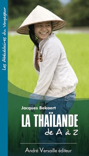 La Thaïlande de A à Z 9782874950896