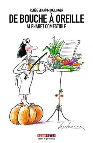 De bouche à oreilles: Alphabet comestible 9782917008133