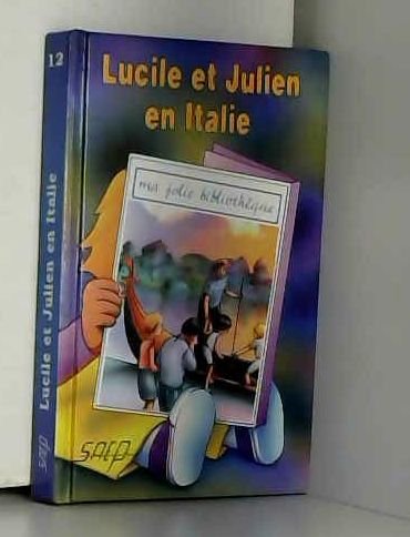 Lucile et julien en Italie (t. 12) 9782737271755