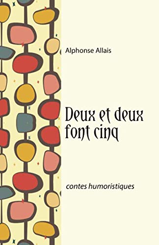 Deux et deux font cinq 9781790746477