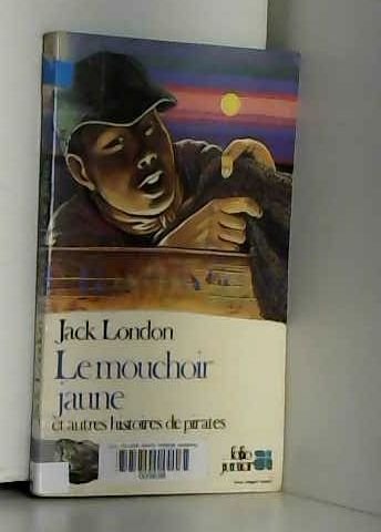 Le Mouchoir jaune et autres histoires de pirates 9782070331604