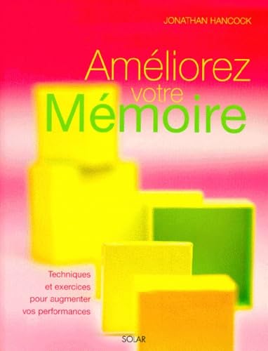 Améliorez votre mémoire : techniques et exercices 9782263030727