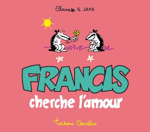FRANCIS CHERCHE L AMOUR 9782909990804