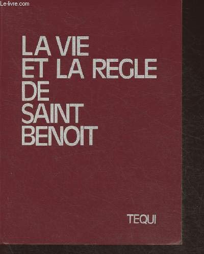 La vie et la règle de Saint Benoît 9782852446205