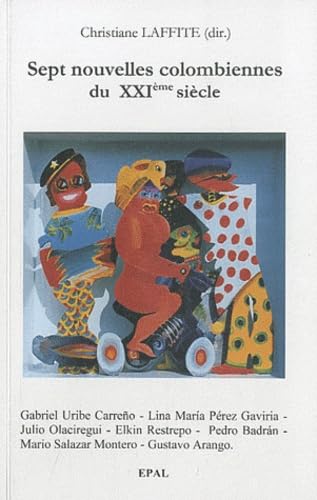 Sept nouvelles colombiennes du XXIe siècle 9782912609007