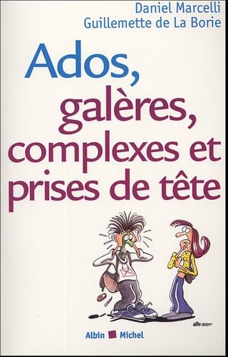 Ados, galères, complexes et prises de tête 9782226157201