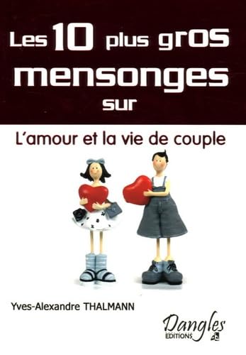 10 mensonges sur l'amour et vie de couple 9782703306238