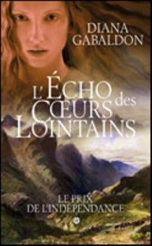 L'Echo des Coeurs Lointains, Tome 1 : Le Prix de l'Indépendance 9782298054453