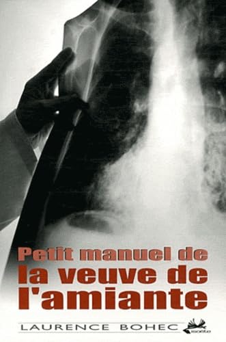 Petit manuel de la veuve de l'amiante 9782357760233