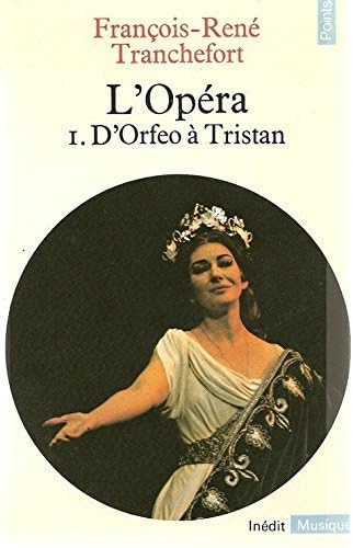 L'OPERA.1.D'ORFEO A TRISTAN 