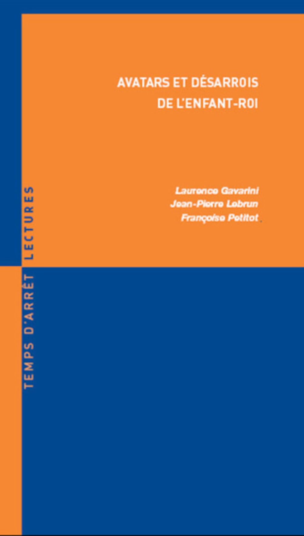 Avatars et désarrois de l'enfant-roi 9782849221105