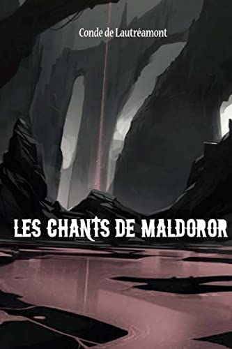 Les Chants de Maldoror 9781979443517