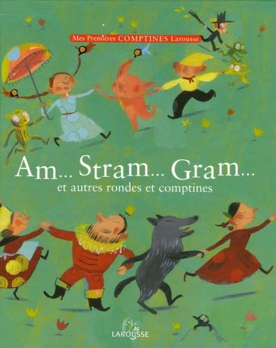 Am... Stram... Gram... et autres rondes et comptine 9782035651693