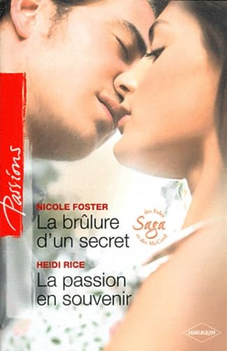 La brûlure d'un secret ; La passion en souvenir 9782280223249