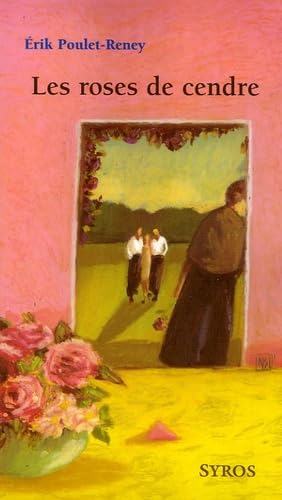 Les roses de cendre 9782748503630