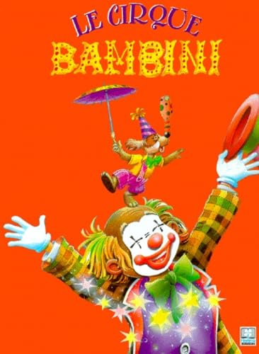 Le cirque Bambini 9782800676531