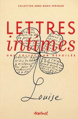 Lettres intimes: UNE COLLECTION DEVOILEE 9782845973282