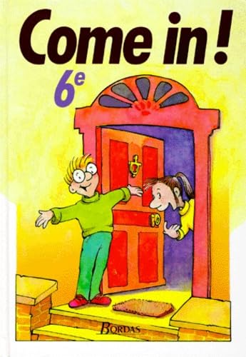 Come In : 6e. Manuel d'anglais 9782040162566