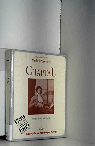 Chaptal. Table ronde tenue à la faculté de médecine de Montpellier, les 28 et 29 novembre 1986 9782708953406