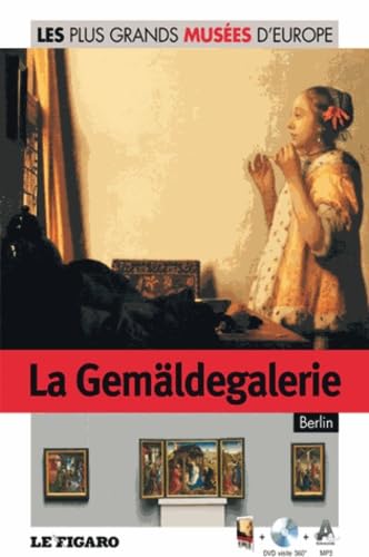 La Gemäldegalerie - Berlin - Volume 40. Avec Dvd visite 360°. 9782810504992