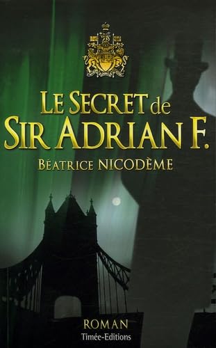 Le Secret de Sir Adrian F. 9782915586824