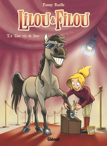 Lilou et Filou - Tome 01: Une vie de star 9782344003251
