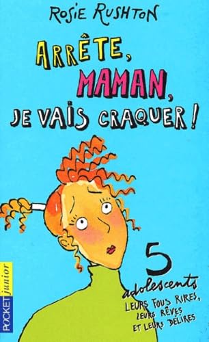 Arrête maman, je vais craquer ! 9782266103138