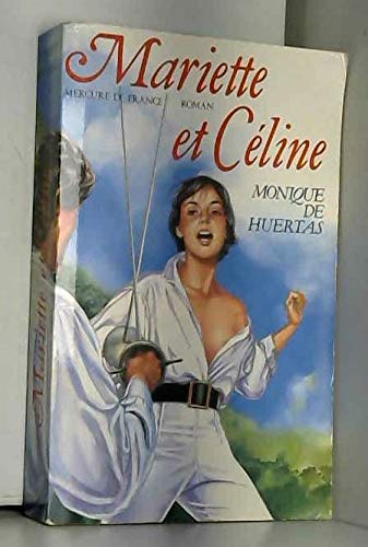 Mariette et Céline: Roman 9782715214217