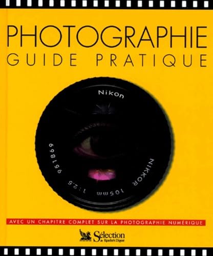 Photographie : Guide pratique 9782709812757