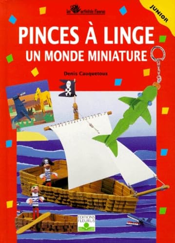 Pinces à linge, tome 2 : Un Monde miniature 9782215070412