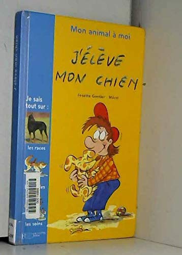 J'élève mon chien 9782012918658