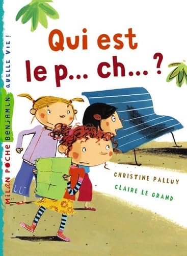Qui est le p...ch... ? 9782745945440