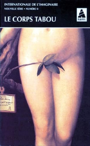 Internationale de l'imaginaire, tome 8 : Le Corps tabou 9782742714537