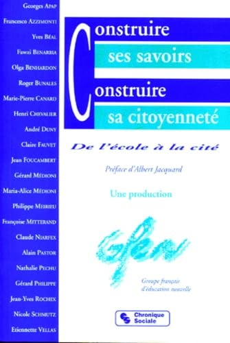 Construire ses savoirs - Construire sa citoyenneté : De l'école à la cité 9782850082627
