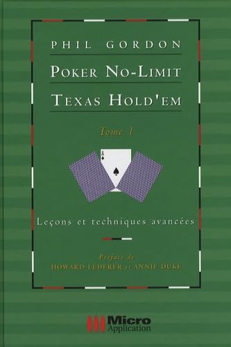 Poker No-Limit Texas Hold'em: Tome 1 : Leçons et techniques avancées 9782742982790