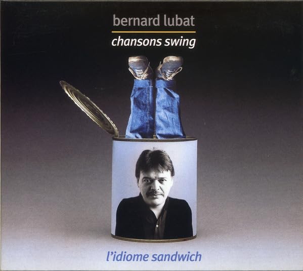 Chansons Swing : L'Idiome sandwitch - Digipack 0794881692323