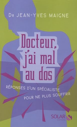 DOCTEUR J'AI MAL AU DOS 9782263045929