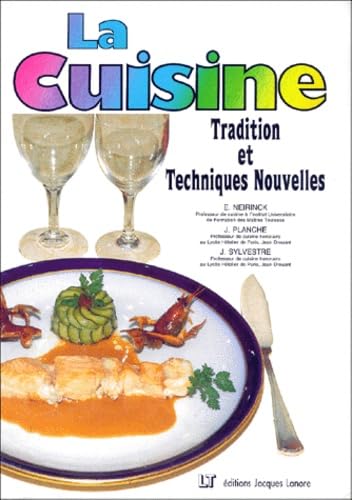 La Cuisine : Tradition et Techniques Nouvelles 9782862681306